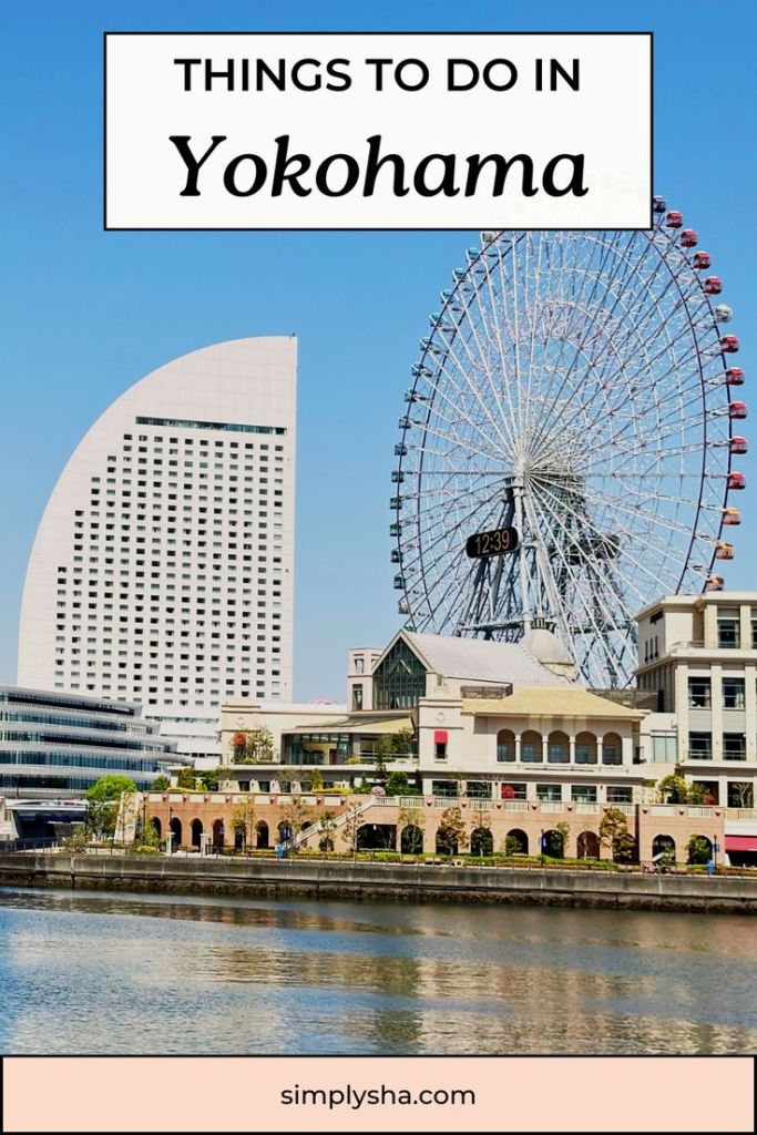 Things to do in Yokohama with Minato Mirai skyline and Ferris wheel